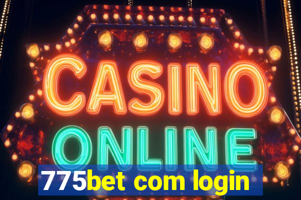 775bet com login